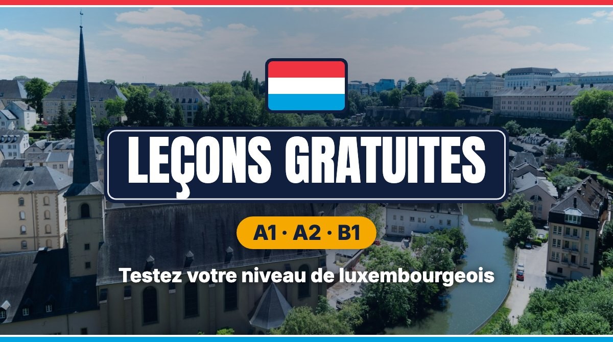 Leçons gratuites : luxembourgeois — testez votre niveau